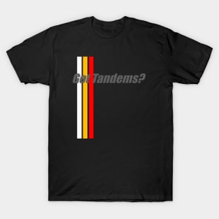 Got Tandem? T-Shirt